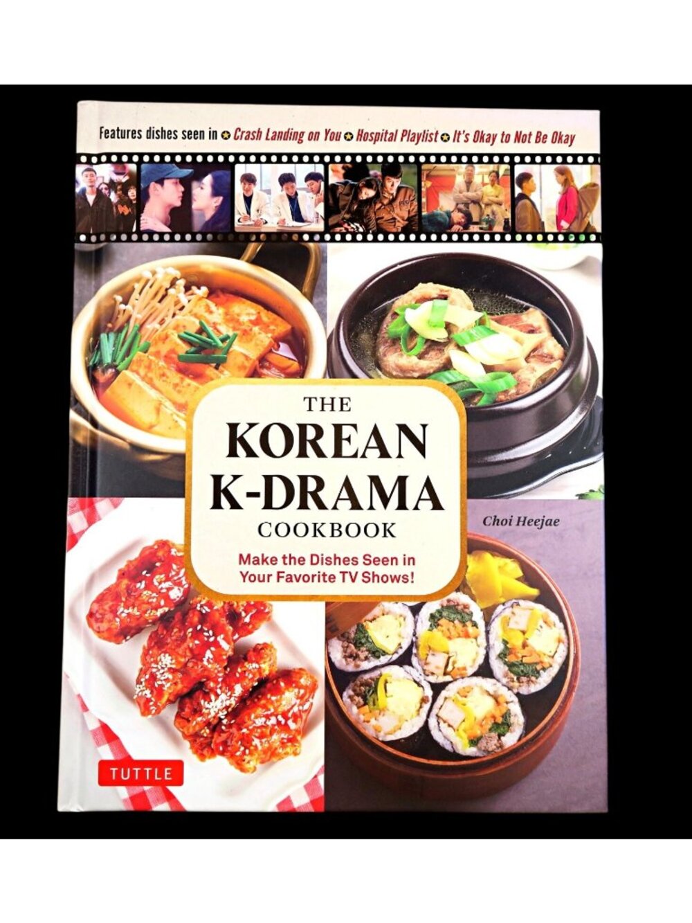 The Korean K-Drama Cookbook Choi Heejae 2023 TV Show Recipes Tuttle Hardback